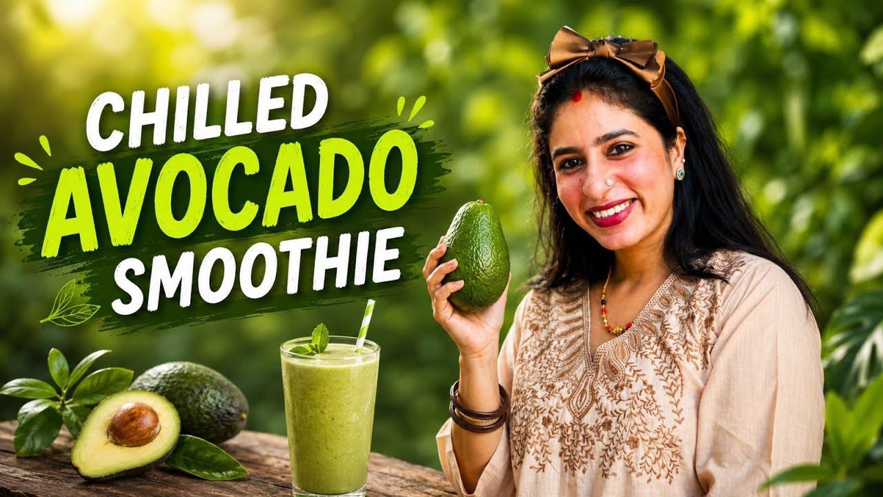 Chilled Avocado Smoothie by Supritha Suvarna..